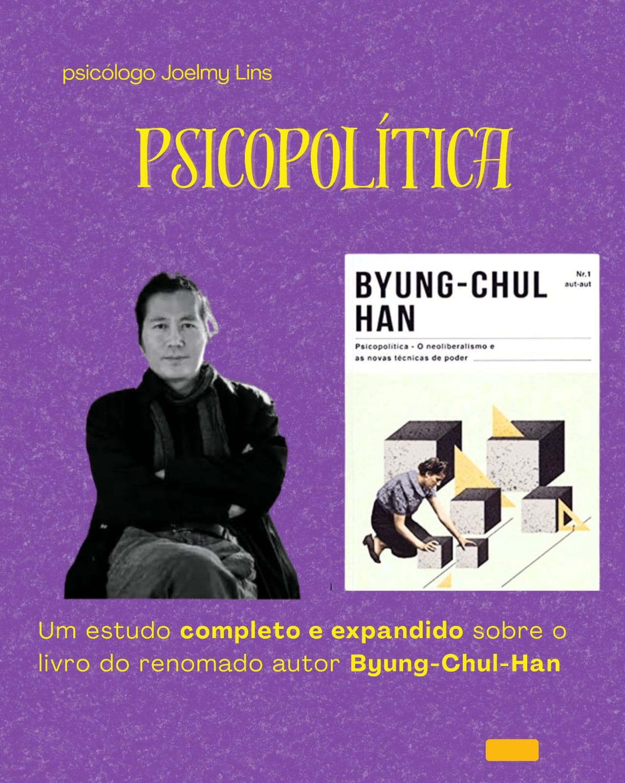 Byung-Chul Han e a capa do livro Psicopolítica